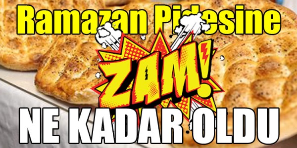 Ramazan Pidesine zam