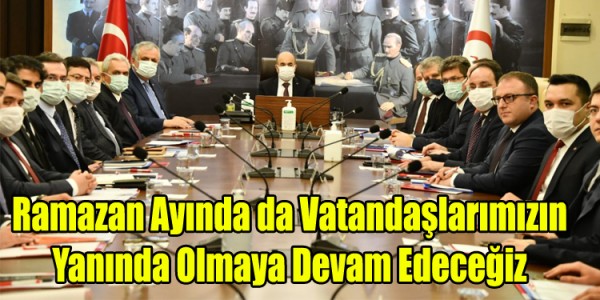 Ramazan Ayında da Vatandaşlarımızın Yanında Olmaya Devam Edeceğiz