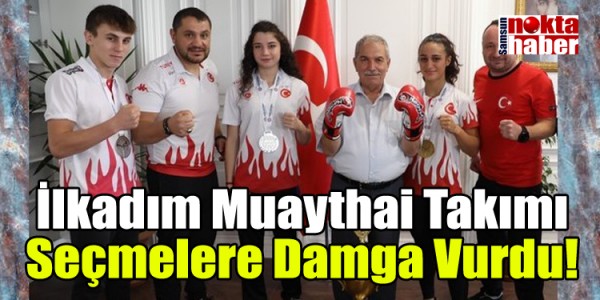 İlkadım Muaythai Takımı Seçmelere Damga Vurdu!