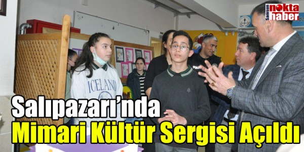 Salıpazarı’nda Mimari Kültür Sergisi Açıldı