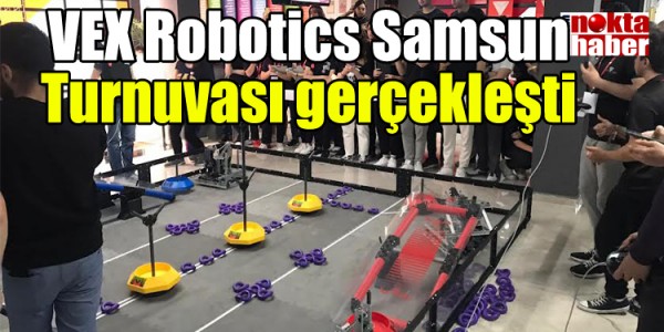 VEX Robotics Samsun Turnuvası gerçekleşti