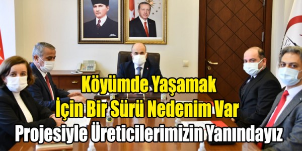 Köyümde Yaşamak İçin Bir Sürü Nedenim Var Projesiyle Üreticilerimizin Yanındayız