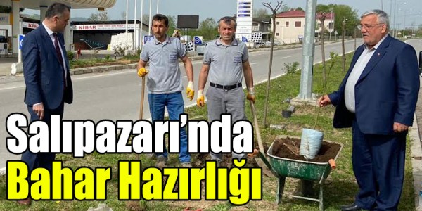 Salıpazarı’nda Bahar Hazırlığı 