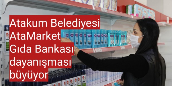Atakum BelediyesiAtaMarket  Gıda Bankası dayanışması büyüyor