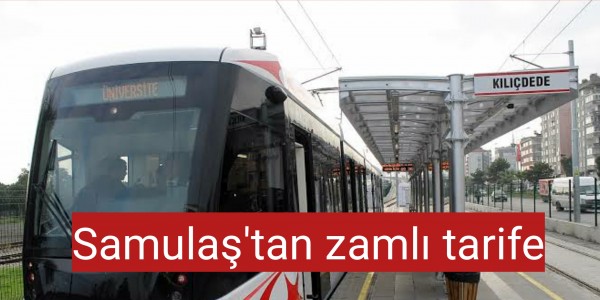 Samulaştan zamlı tarife