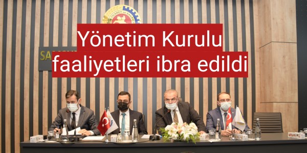 Yönetim Kurulu faaliyetleri ibra edildi