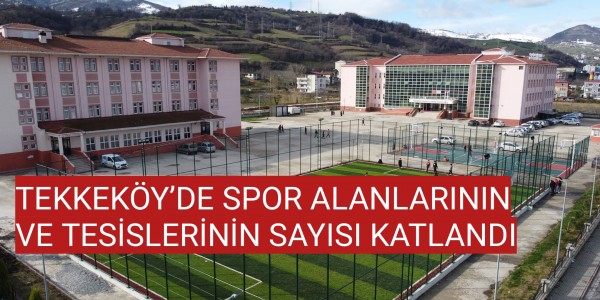 TEKKEKÖY’DE SPOR ALANLARININ VE TESİSLERİNİN SAYISI KATLANDI