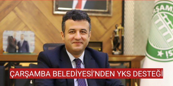 ÇARŞAMBA BELEDİYESİ’NDEN YKS DESTEĞİ