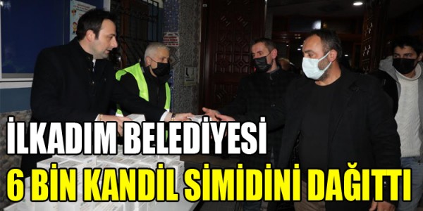 İLKADIM BELEDİYESİ 13 NOKTADA 6 BİN KANDİL SİMİDİNİ VATANDAŞLARA DAĞITTI