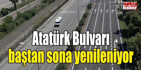 Atatürk Bulvarı baştan sona yenileniyor