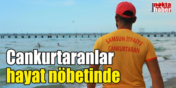 Cankurtaranlar hayat nöbetinde