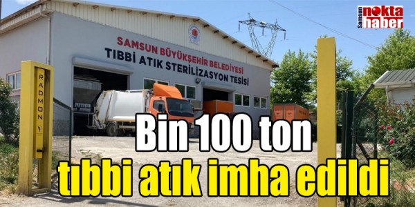 Bin 100 ton tıbbi atık imha edildi