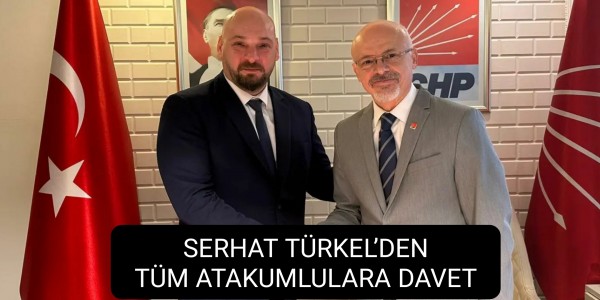 SERHAT TÜRKEL’DEN TÜM ATAKUMLULARA DAVET