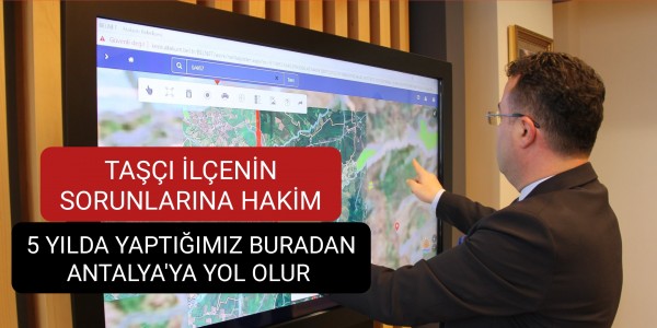 TAŞÇI İLÇENİN SORUNLARINA HAKİM