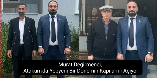 Murat Değirmenci, Atakum'da Yepyeni Bir Dönemin Kapılarını Açıyor