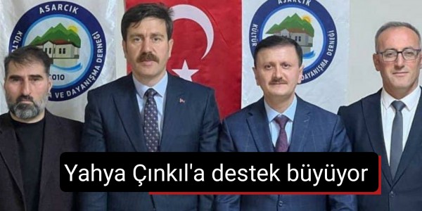 Yahya Çınkıl'a destek büyüyor