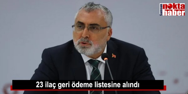 23 ilaç  geri ödeme listesine alındı