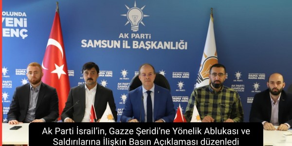 Ak Parti İsrail’in, Gazze Şeridi’ne Yönelik Ablukası ve Saldırılarına İlişkin Basın Açıklaması düzenledi