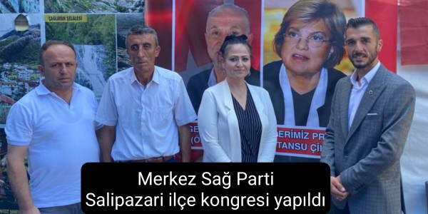 Merkez Sağ Parti Salipazari ilçe kongresi yapıldı