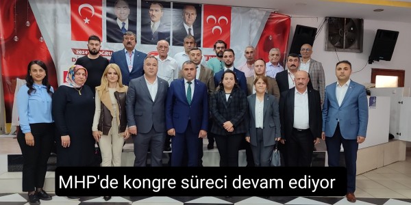 MHP'de kongre süreci devam ediyor