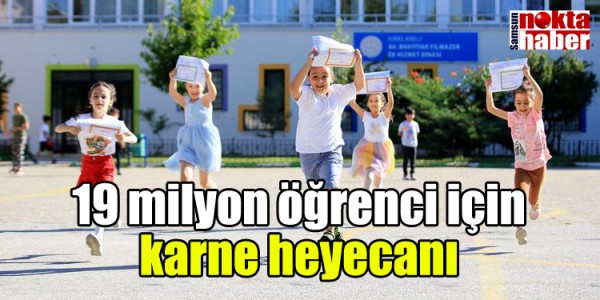 19 milyon öğrenci için karne heyecanı