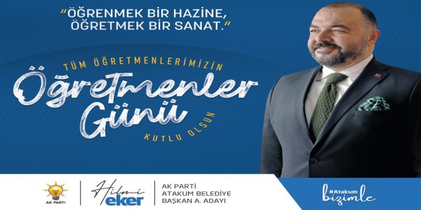 Ak Parti Atakum Belediye Başkan A. adayı Hilmi Eker 24 Kasım Öğretmenler günü'nü kutladı