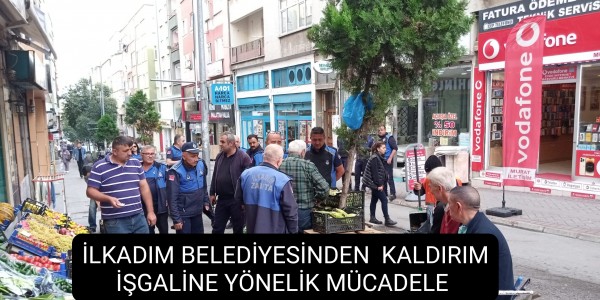 İLKADIM BELEDİYESİNDEN  KALDIRIM İŞGALİNE YÖNELİK MÜCADELE 