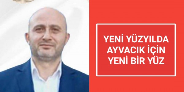 YENİ YÜZYILDA AYVACIK İÇİN YENİ BİR YÜZ