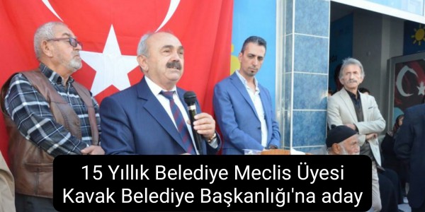 15 Yıllık Belediye Meclis Üyesi Kavak Belediye Başkanlığı'na aday
