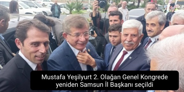 Mustafa Yeşilyurt 2. Olağan Genel Kongrede yeniden İl Başkanı seçildi