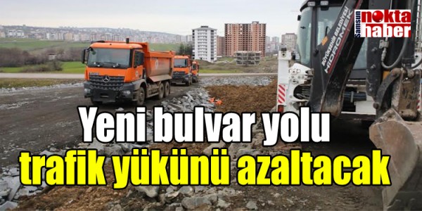 Yeni bulvar yolu trafik yükünü azaltacak
