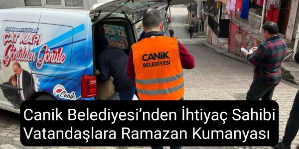 Canik Belediyesi’nden İhtiyaç Sahibi Vatandaşlara Ramazan Kumanyası