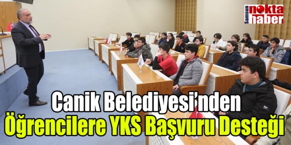 Canik Belediyesi’nden Öğrencilere YKS Başvuru Desteği 