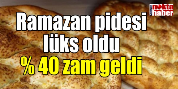 Ramazan pidesi lüks oldu % 40 zam geldi    