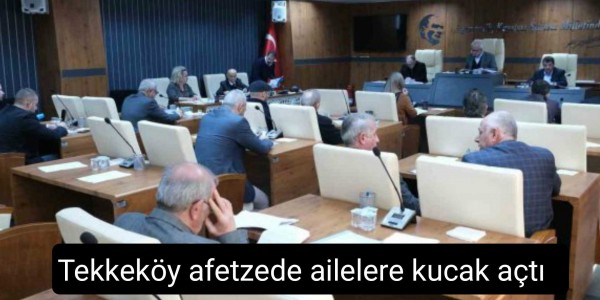 Tekkeköy afetzede ailelere kucak açtı