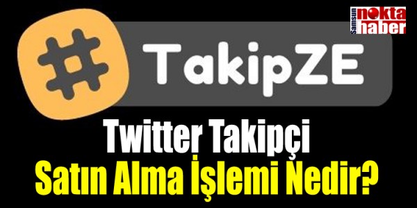 Twitter Takipçi Satın Alma İşlemi Nedir?