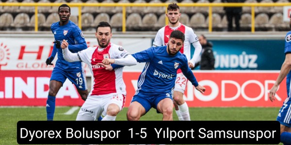 Dyorex Boluspor 1 -5 YılportSamsunspor  