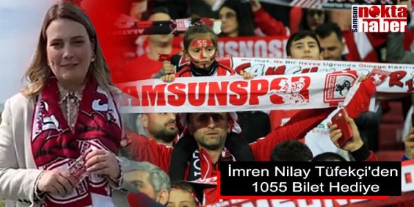 İmren Nilay Tüfekçi'den 1055 Bilet Hediye