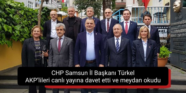 Samsun İl Başkanı Türkel: İftiralarınızı canlı yayında konuşalım
