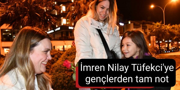 İmren Nilay Tüfekci'ye gençlerden tam not