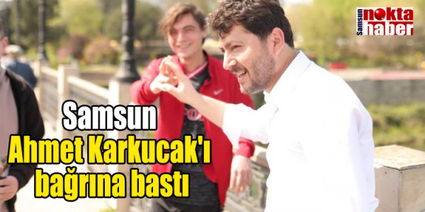 Samsun Ahmet Karkucak'ı bağrına bastı