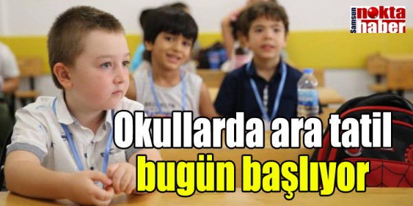 Okullarda ara tatil bugün başlıyor