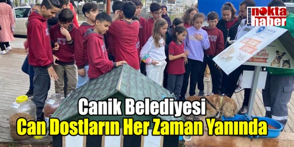 Canik Belediyesi Can Dostların Her Zaman Yanında