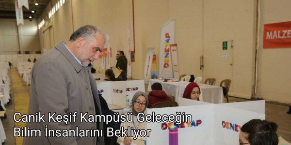 Canik Keşif Kampüsü Geleceğin Bilim İnsanlarını Bekliyor