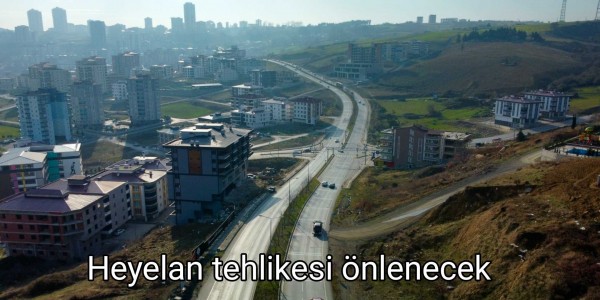 Heyelan tehlikesi önlenecek