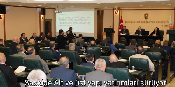 Saskide Alt ve üst yapı yatırımları sürüyor