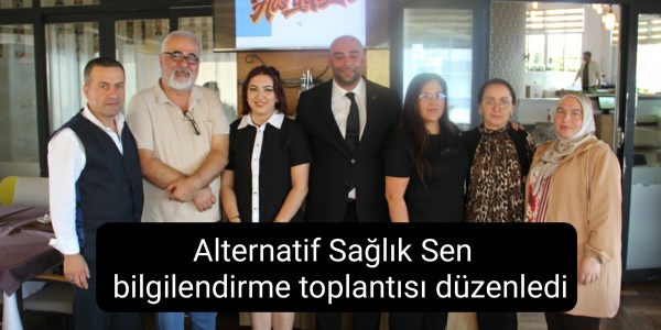 Alternatif Sağlık Sen Samsun‘da bilgilendirme toplantısı düzenledi