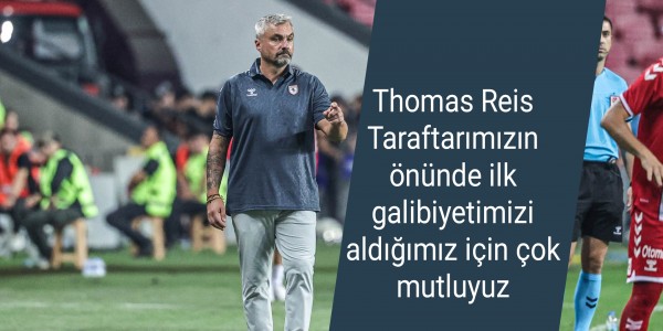 Thomas Reis Taraftarımızın önünde ilk galibiyetimizi aldığımız için çok mutluyuz