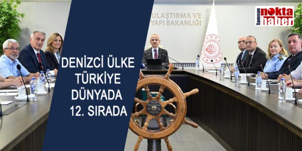 DENİZCİ ÜLKE TÜRKİYE DÜNYADA 12. SIRADA