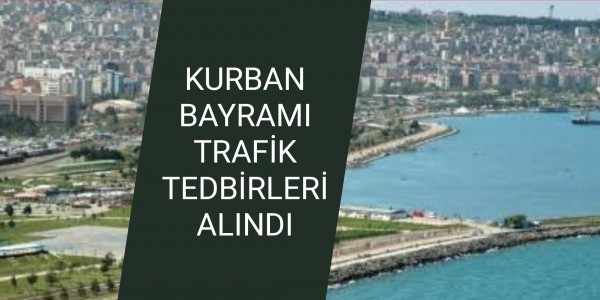 KURBAN BAYRAMI TRAFİK TEDBİRLERİ ALINDI